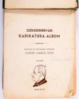 Dönczy Lukács Ödön: Székesfehérvári karikatura-album. Rajzolta és és linoleumba metszette: - - . [Székesfehérvár], é.n. (cca 1930), Eisler Adolf, 133 sztl. lev. Egészoldalas linómetszetekkel. Zsinórfűzéses egészvászon-kötésben, sérült, levált gerinccel, tulajdonosi névbejegyzéssel, a kötet elején több lapon lapszéli szakadással. Ritka!