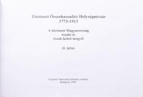 Történeti összehasonlító helységnévtár 1773-1913. A történeti Magyarország északi és észak-keleti me...