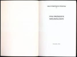 1956 emlékezete Kisújszálláson. Szerk.: Ducza Lajos et al. Helytörténeti füzetek 37. Kisújszállás, 2...