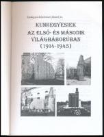 Víg Márta: Kunhegyesiek az első- és a második világháborúban (1914-1945). Kunhegyesi helytörténeti f...