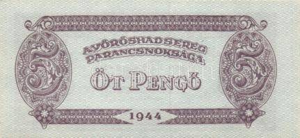 1944. "A Vörös Hadsereg Parancsnoksága" 2P (3x), 5P (3x) T:I,II+