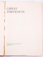 Újpest története. Szerk.: Gerelyes Ede. Bp., 1977, Közgazdasági és Jogi Könyvkiadó, 360+[4] p. Kiadói egészvászon-kötés, kissé sérült kiadói papír védőborítóban. Megjelent 3000 példányban. + 1978 Kovács Ferenc IV. kerületi tanácselnök a könyvhöz mellékelt levele, autográf aláírásával