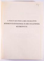 A magyar posta bélyegelőtti bérmentesítéseinek és bélyegzőinek kézikönyve. / Handbuch der Ungarische...