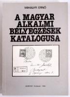Mihályfi Ernő: A magyar alkalmi bélyegzések katalógusa. Bp., 1988, MABÉOSZ. Kiadói papírkötés. Megjelent 1000 példányban.