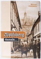 Werner Presser: Wolfsberg damals... Wolfsberg, 1998, szerző, 144 p. Fekete-fehér képekkel gazdagon illusztrálva. Német nyelven. Kiadói kartonált papírkötés, kissé sérült kiadói papír védőborítóban, az elülső és hátsó kötéstáblákon törésnyomokkal.