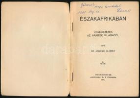 Jancsó Elemér: Északafrikában. Útijegyzetek az arabok világából. A szerző, Jancsó Elemér (1905-1971)...