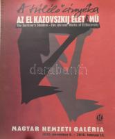 2015 A Túlélő árnyéka. Az El Kazovszkíj életmű. MNG. Kiállítási plakát, papír. Hátoldalán FUGA hirdetés-program. Lapszéli kisebb szakadásokkal, sarkaiban paszpartuzás nyomaival. Feltekerve. 60×48 cm. /