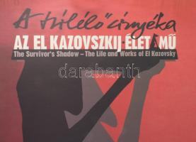 2015 A Túlélő árnyéka. Az El Kazovszkíj életmű. MNG. Kiállítási plakát, papír. Hátoldalán FUGA hirde...