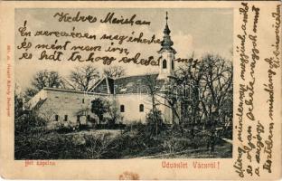 1902 Vác, hét kápolna. Kiadja Divald Károly 355. sz. (fl)