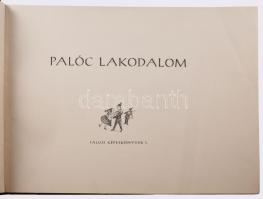 Falusi képeskönyvek I. Palóc lakodalom. Összeáll.: Szántó Ferenc. Rajzolta: Rácz Veronika. [Unicus, ...