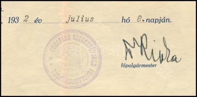 1932 Bp., Ripka Ferenc (1871-1944) politikus, Budapest főpolgármestere autográf aláírása dr. Bíró Bé...