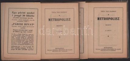 Harbou, Thea von: Metropolisz I-II. Bp., Tolnai. 127p.+ 127p. Kiadói papírkötés, szép állapotban. Eg...