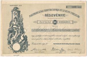 Budapest 1912. "Magyarországi Tanítók Bankja Részvény-Társaság" részvénye 100K-ról T:XF