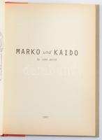 Smith, John: Marko und Kaido. 2003. Félvászon kötés, jó állapotban.