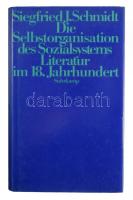 Schmidt, Siegfried J.: Die Selbstoganisation des Sozialsystems Literatur im 18. Jahrhundert. 1989, Suhrkampf. Kiadói kartonált kötés, papír védőborítóval, jó állapotban.