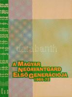 A magyar neoavantgard első generációja 1965-72. Die erste Generation der ungarischen Neoavantgarde 1965-72. Szerk.: Reczetár Ágnes. Kiállítási katalógus. Szombathelyi Képtár 49. Szombathely, 1998, Szombathelyi Képtár, 195 p. Magyar és német nyelven. Gazdag képanyaggal illusztrált, közte Altorjai Sándor, Bak Imre, Baranyay András, Csáji Attila, Haraszty István, Hencze Tamás, Keserü Ilona, Lakner László, Maurer Dóra, Nádler István, Perneczky Géza és mások. Ritka! Kiadói papírkötés.