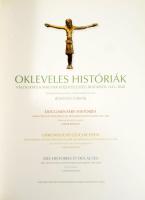 Rokolya Gábor: Okleveles históriák. Válogatás a magyar közhitelesség irataiból 1441-1848. Szerk. és ...