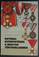 Militária / 2004. Kenyeres Dénes: Katonai kitüntetések a Magyar történelemben, szép állapotban