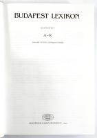Budapest Lexikon. I-II. köt. (A-K; L-Z). Bp., 1993, Akadémiai Kiadó. Második, bővített, átdolgozott ...