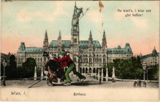 1910 Wien, Vienna, Bécs; Rathaus "Na wart's, i wiar enk glei helfen" / town hall, hum...