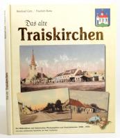 Reinhard Götz - Friedrich Butta: Das alte Traiskirchen. Ein Bilderalbum mit historischen Photographien und Ansichtskarten (1900-1970) und einer einführenden Geschichte der Stadt Traiskirchen. Bp., 2006, Heimat Verlag. Gazdag képanyaggal illusztrálva. Német nyelven. Kiadói kartonált papírkötés.
