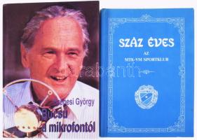 2 db - Szepesi György: Búcsú a mikrofontól. 1998, Paginarum. + Száz éves az MTK-VM Sportklub. Bp., 1988. Kiadói kartonált és papírkötés, jó állapotban.