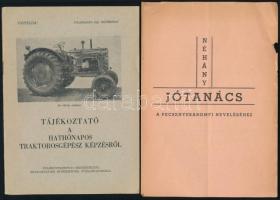 cca 1950 Tájékoztató a hathónapos traktorgépész képzésről + Néhány jótanácsa a pecsenyebaromfi neveléséhez