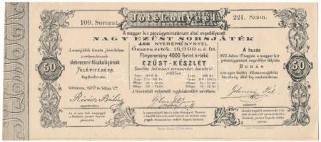 1871. Debrecen "Jótékony cél - Nagy Ezüst Sorsjáték" sorsjegye 50kr értékben a Debreceni Református Főiskola felépítésére, "109. 213." sorozat és sorszámmal T:AU