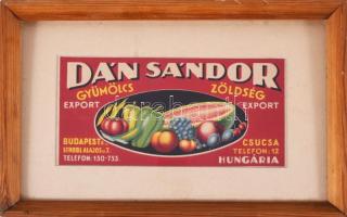 Dán Sándor gyümölcs-zöldség export konzerv címke, paszpartuban, üvegezett fakeretben, külső méret: 16,5x25,5 cm