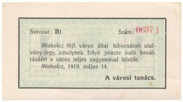 1919. Miskolc 05.14. 1K "Miskolcz város" utalvány-jegye "B 06371" T:VF
Hungary ...