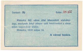 1919. Miskolc 1919.05.14. 10K "B) 18 457" "Miskolcz város" utalvány-jegye T:XF
...