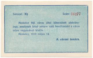 1919. Miskolc 1919.05.14. 10K "K) 141 77" "Miskolcz város" utalvány-jegye T:AU Hungary / Miskolc 14.05.1919. 10 Korona "K) 141 77" "Miskolcz város" C:AU Adamo MIS-7.3