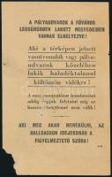ca 1944 II. világháborús kétoldalas röplap, amely a budapesti pályaudvarok és vasútvonalak közelében élőket elköltözésre szólítja fel, másik oldalán térképpel, sérült, 20x12,5 cm