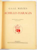 Gaal Mózes: Achilles haragja. Mühlbeck Károly rajzaival. Bp., 1927, Singer és Wolfner (Hornyánszky-ny.), 1 (színes) t.+ 99+(3) p. Szövegközti illusztrációkkal. Kiadói félvászon-kötés, kissé sérült, kopott borítóval, az elülső szennylapon tulajdonosi névbejegyzéssel.