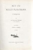 Bozóky Dezső Két év Keletázsiában. Útirajzok. Első kötet: China és Korea. 258 képpel. [Nagyvárad], 1...