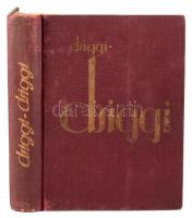 Strauss Frigyes: Dsiggi-dsiggi. Parcus Leó kalandjai a boliviai őserdőben Ford.: Endre Dénes. Wien-B...