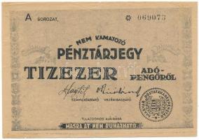 1946. 10.000AP nem kamatozó Pénztárjegy "A * 069073" "Másra át nem ruházható", hátlapi szövegben "adó" után nincs elválasztójel T:F,VG Adamo P57h