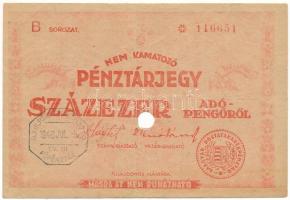 1946. 100.000AP nem kamatozó Pénztárjegy "B * 116651" "Másra át nem ruházható", "M. Kir. Posta Takarékpénztár - Főpénztár" bélyegzéssel, lyukasztással érvénytelenítve T:F Adamo P58e