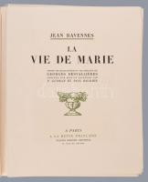 Jean Ravennes: La Vie de Marie. Ornee de Quarantie-Huit Aquarelles de Georges Desvalliéres. Gravées ...