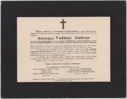1912 Bp., alsó- és felsővadászi Vadászy Ambrus (1848-1912) nyug. honvéd ezredes, volt m. kir. darabont testőrfőhadnagy halotti értesítője, apró lapszéli sérülésekkel, 24x31 cm