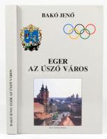 Bakó Jenő: Eger, az úszó város. Benne Bakó Jenő, eredetileg Heizer Jenő (1921?2000) magyar úszó, mes...