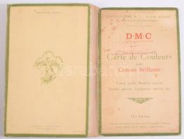 cca 1910 DMC Cartede Couleurs pour Cotons brillants. Coton perlé, Mouliné spécieal, Broder spécial, Cordonnet spécial, etc. Mulhouse-Belfort-Paris, ,Dollfus-Mieg &amp; C., francia nyelvű textil árjegyzék/áruminta-katalógus, kopott borítóval, a borítón bejegyzéssel, foltos, 6 sztl. lev. + 1 (kihajtható színes mintákkal) t.