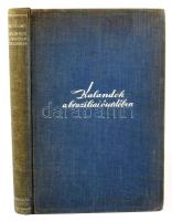 Molnár Gábor: Kalandok a brazíliai őserdőben. 26 fényképpel. Bp, 1940, Singer és Wolfner, kopott egé...