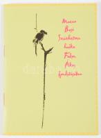 Macue Basó: Százhetven haiku. Ford.: Fodor Ákos. Bp., 1998, Terebess. Kiadói papírkötés, újszerű, szép állapotban.