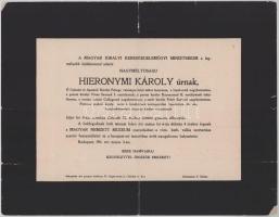 1911 Bp., Hieronymi Károly (1836-1911) valóságos belső titkos tanácsos, országgyűlési képviselő, volt belügyminiszter és kereskedelemügyi miniszter halotti értesítője, lapszéli sérülésekkel, 24x31 cm