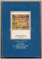 Drumm, U., Henseler, A., May, E.: Actions et obligations anciennes (Régi részvények és kötvények). Párizs, 1981., francia nyelvű kötet. Használt, jó állapotban.