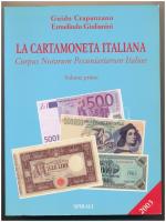 La Cartamoneta Italiana - Corpus Notarum Pecuniariarum Italiae (Olasz papírpénz). 1. kiadás. Spirali, Milánó, 2003. Olasz nyelvű könyv, újszerű állapotban.