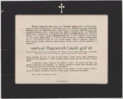 1916 Bécs, verőczei gróf Pejácsevich László (1828-1916) cs. és kir. kamarás, valóságos belső titkos tanácsos, főrendiházi tag, az Aranygyapjas rend és a Szent István-rend lovagja halotti értesítője, kisebb lapszéli sérülésekkel, 23,5x29,5 cm