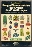 Rosignoli, Guido: Rang-u. Ehrenabzeichen der Armeen des 2. Weltkriegs - England, Polen, Belgien, Italien, UdSSR, USA, Deutschland (A második világháborús hadseregek rang- és kitüntetési jelvényei - Anglia, Lengyelország, Belgium, Olaszország, Szovjetunió, USA, Németország). 1. kötet. München, 1975., német nyelvű kötet. Használt, jó állapotban.