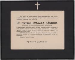 1914 Kassa, Dr. rozváczi Omazta Sándor (1870-1914), a kassai m. kir. 5. honvéd huszárezred ezredorvosa halotti értesítője (a háború sebesültjeinek ápolása közben ragályos betegsége esett, és a przemyśli III. számú járványkórházban halt hősi halált), 23,5x29,5 cm